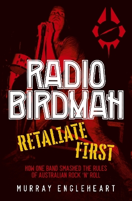 Radio Birdman: Retaliate First book