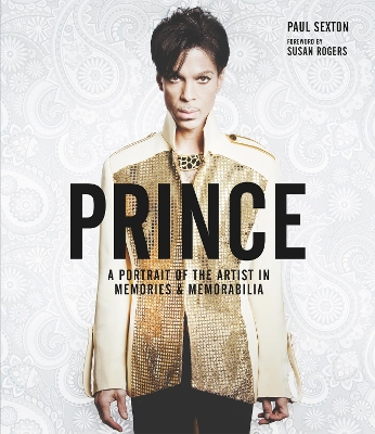 Prince: A Portrait of the Artist in Memories & Memorabilia book