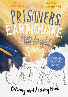 The Prisoners, the Earthquake, and the Midnight Song - Coloring and Activity Book: Packed with puzzles and activities book