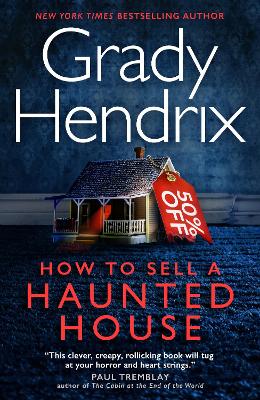 How to Sell a Haunted House (export paperback) by Grady Hendrix