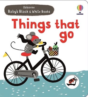 Baby's Black and White Books Things That Go book
