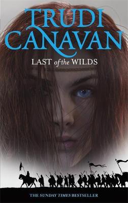 Last Of The Wilds: Book 2 of the Age of the Five by Trudi Canavan