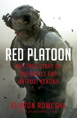 Red Platoon by Clinton Romesha