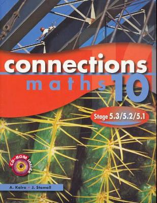 Connections Maths 10: Stage 5.3/5.2 by A. Kalra
