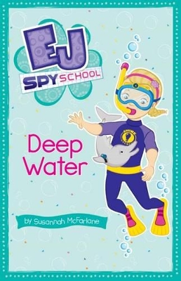 EJ Spy School: #5 Deep Water book