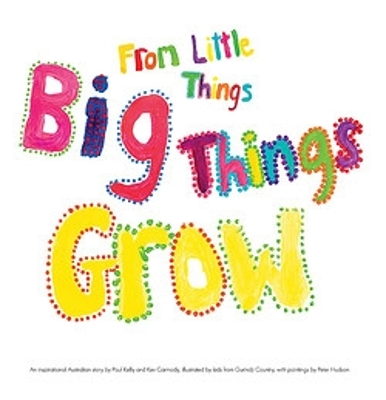 From Little Things Big Things Grow book