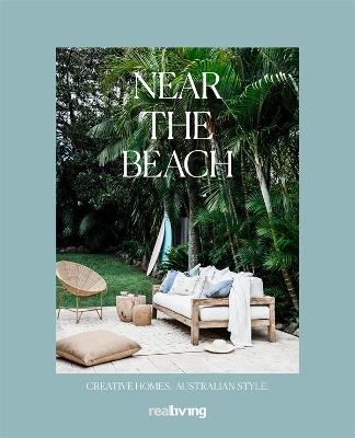 Near the Beach: Creative homes. Australian style. book