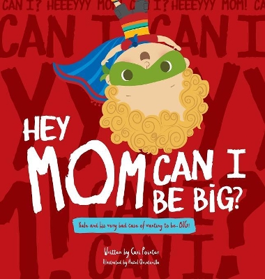 Hey Mom Can I Be Big book