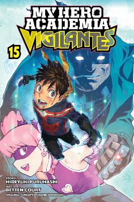 My Hero Academia: Vigilantes, Vol. 15 book