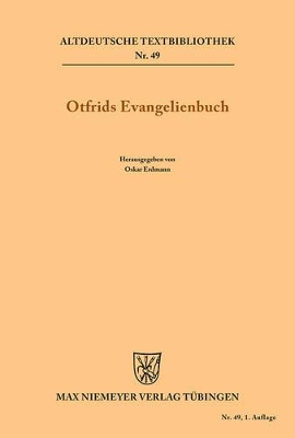 Otfrids Evangelienbuch by Otfrid (Von Weissenburg)