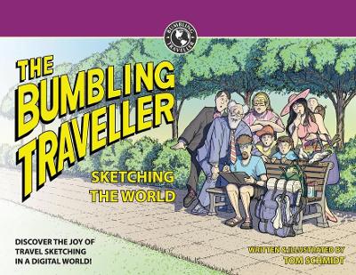 The Bumbling Traveller: Sketching The World book