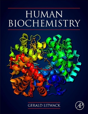 Human Biochemistry by Gerald Litwack