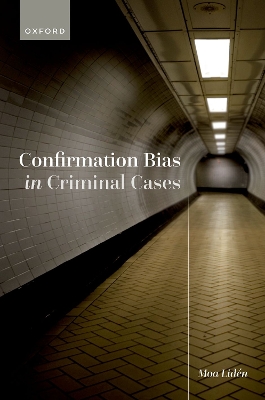 Confirmation Bias in Criminal Cases book