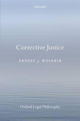Corrective Justice by Ernest J. Weinrib
