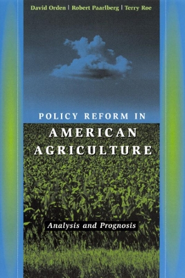 Policy Reform in American Agriculture book