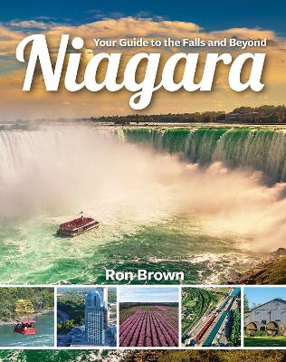 Niagara: Your Guide to the Falls and Beyond book