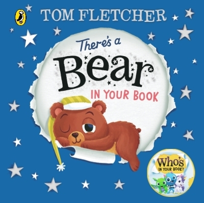 There's a Bear in Your Book: A soothing bedtime story from Tom Fletcher by Tom Fletcher