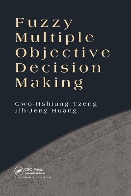 Fuzzy Multiple Objective Decision Making by Gwo-Hshiung Tzeng