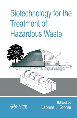 Biotechnology for the Treatment of Hazardous Waste book