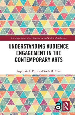 Understanding Audience Engagement in the Contemporary Arts by Stephanie E. Pitts