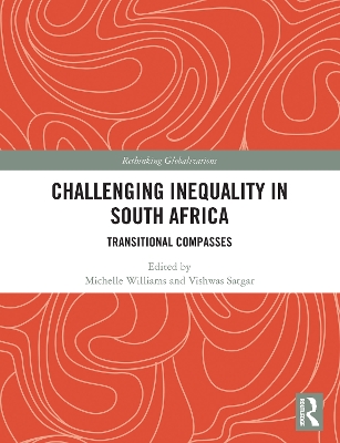 Challenging Inequality in South Africa: Transitional Compasses by Michelle Williams