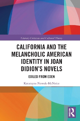 California and the Melancholic American Identity in Joan Didion’s Novels: Exiled from Eden book