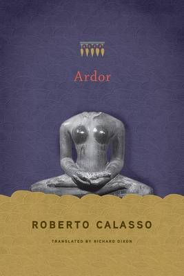 Ardor by Roberto Calasso