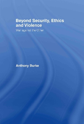 Beyond Security, Ethics and Violence book
