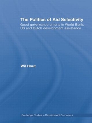 The Politics of Aid Selectivity by Wil Hout