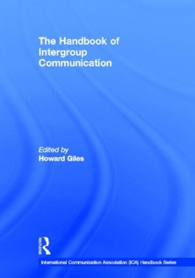 Handbook of Intergroup Communication by Howard Giles
