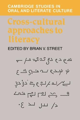 Cross-Cultural Approaches to Literacy by Brian V. Street
