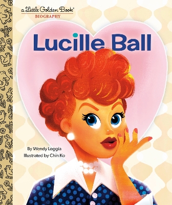 Lucille Ball: A Little Golden Book Biography book