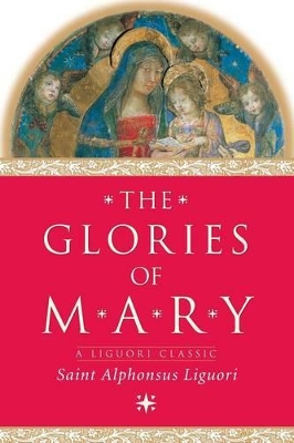 The Glories of Mary book