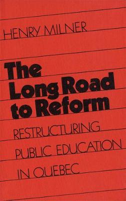 The Long Road to Reform by Henry Milner