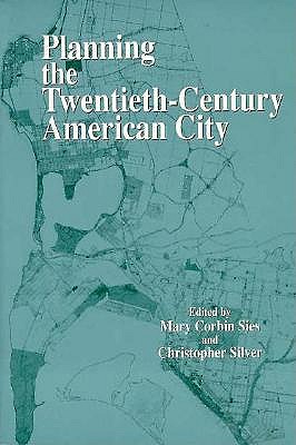 Planning the Twentieth-century American City book