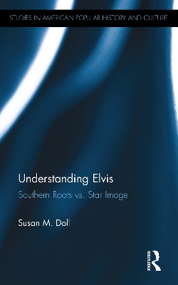 Understanding Elvis by Susan M. Doll