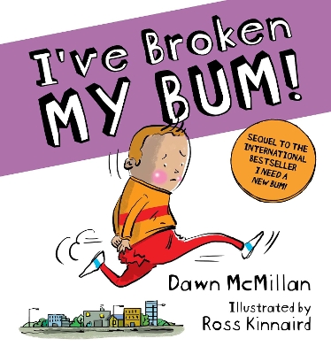 I've Broken My Bum! book