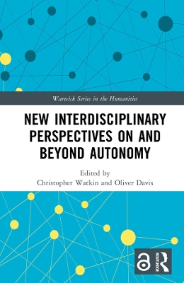 New Interdisciplinary Perspectives On and Beyond Autonomy book