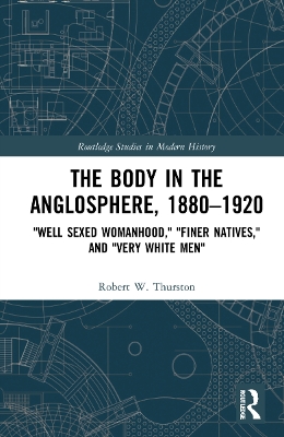 The Body in the Anglosphere, 1880–1920: 