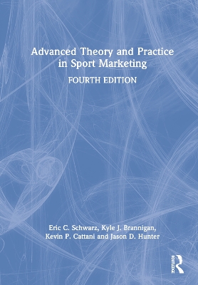 Advanced Theory and Practice in Sport Marketing book