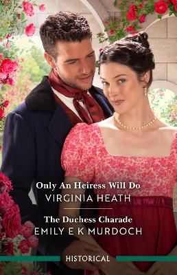 Only An Heiress Will Do/The Duchess Charade book