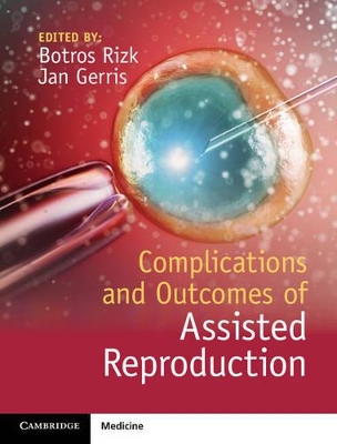 Complications and Outcomes of Assisted Reproduction book