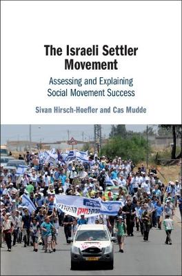 The Israeli Settler Movement: Assessing and Explaining Social Movement Success book