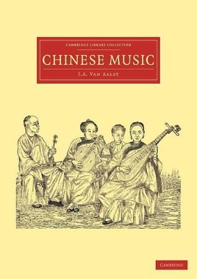 Chinese Music by J a Van Aalst