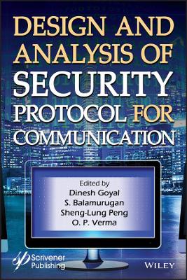 Design and Analysis of Security Protocol for Communication by Dinesh Goyal