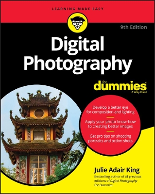 Digital Photography For Dummies by Julie Adair King