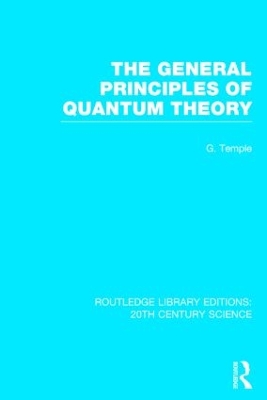 General Principles of Quantum Theory by George Temple