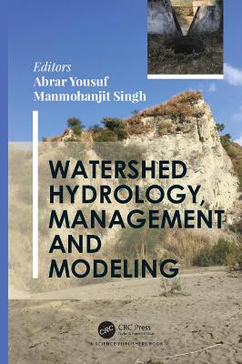 Watershed Hydrology, Management and Modeling book