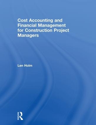 Cost Accounting and Financial Management for Construction Project Managers book