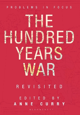 The Hundred Years War Revisited by Adrian Bell